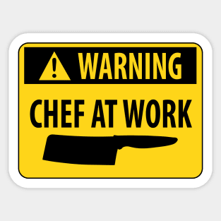 Funny Warning Chef at Work Kitchen Hazard Sign Sticker